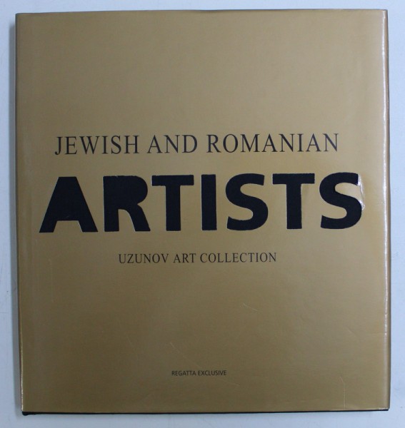 JEWISH AND ROMANIAN ARTISTS - UZUNOV ART COLLECTION