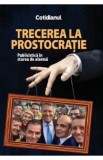 Trecerea la prostocratie. Publicistica in starea de alarma