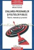 Evaluarea Programelor si Politicilor Publice - Mirela Cerkez, Polirom, 2009, 227 pagini, ISBN 978-973-46-1526-1