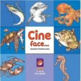 Cine face...? Animalele si pestii oceanelor - Dorin Bujdei