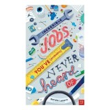 Incredible Jobs You&#039;ve (probably) Never Heard Of