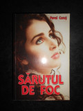 Pavel Corut - Sarutul de foc (2010)