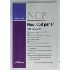 NOUL COD PENAL SI 11 LEGI UZUALE , ACTUALIZAT 29 SEPTEMBRIE 2015, PREZINTA SUBLINIERI *