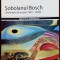 LUCIAN VASILIU-SOBOLANUL BOSCH/VERSURI 1981-2006/DEDICATIE-AUTOGRAF PT DIMISIANU