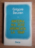 Grigore Beuran - Ancora n-a fost aruncata in timp