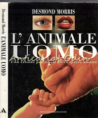 L&amp;#039;Animale Uomo - Desmond Morris foto