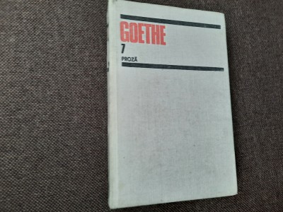 OPERE VOL.7 PROZA: ANII DE DRUMETIE AI LUI WILHELM MEISTER- GOETHE RF11/1 foto