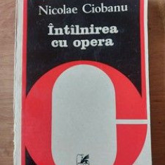 Intilnirea cu opera- Nicolae Ciobanu