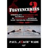 Fegyencedz&eacute;s 3. - Paul &quot;Coach&quot; Wade