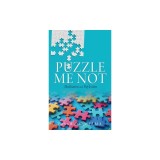 Puzzle Me Not Meditation and Reflection