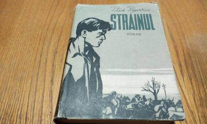 TITUS POPOVICI (autograf) - STRAINUL (I) - P. NAZARIE (ilustratii) -1955, 579 p.