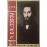 G. Zane - N. Balcescu - Opera, omul, epoca (Editia: 1975)