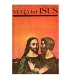 Ernest Renan - Viata lui Isus - 111030