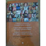 CULTURA SI COMUNICARE IN SPATIUL EUROPEAN-GINA NIMIGEAN, LUDMILA BRANISTE-229239
