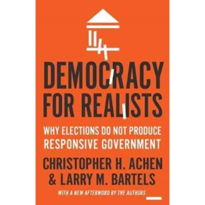 Democracy for Realists: Why Elections Do Not Produce Responsive Government foto