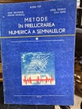 Metode in Prelucrarea Numerica a Semnalelor - E. Pop, V. Tiponut, I. Nafornita, A. Mihailescu, L. Toma