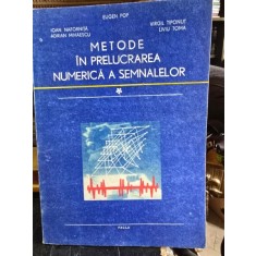 Metode in Prelucrarea Numerica a Semnalelor - E. Pop, V. Tiponut, I. Nafornita, A. Mihailescu, L. Toma