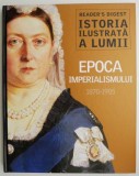 Istoria ilustrata a lumii - Epoca imperialismului 1870-1905, Carte