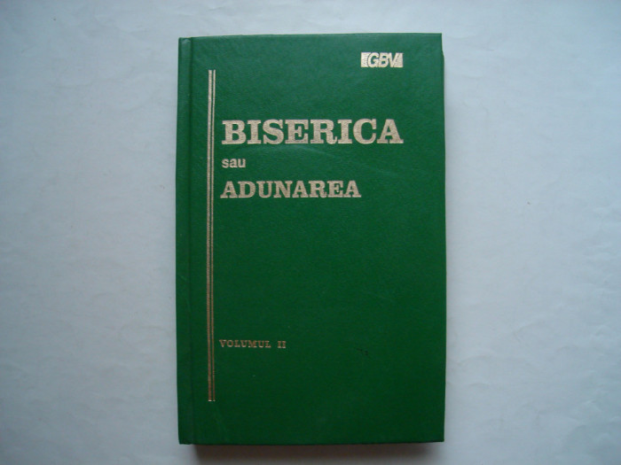 Biserica sau adunarea (vol. II)