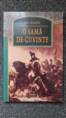 O SAMA DE CUVINTE - Ion Neculce (editura Corint) foto