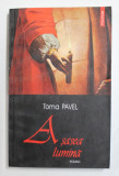 A SASEA LUMINA DE TOMA PAVEL , 2004, Polirom