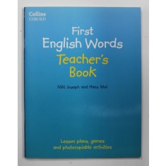FIRST ENGLISH WORDS - TEACHER &#039;S BOOK by NIKI JOSEPH and HANS MOL , LESSOB PLANS , GAMES AND PHOTOCOPIABLE ACTIVITIES , 2014