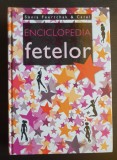 Enciclopedia fetelor - Sonia Feertchack &amp; Catel (ilustrații)