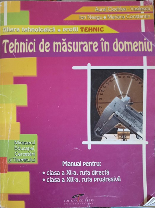 TEHNICI DE MASURARE IN DOMENIU, MANUAL PENTRU CLASA A XI-A-ION NEAGU, AUREL CIOCIRLEA-VASILESCU, MARIANA CO-252418