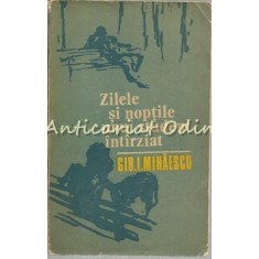 Zilele Si Noptile Unui Student Intarziat - Gib. I. Mihaescu