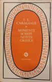 Momente, schite, notite critice, I.L. Caragiale