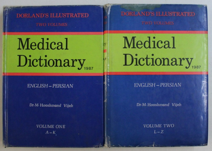 DORLAND &#039; S ILLUSTRATED , MEDICAL DICTIONARY , TWO VOLUMES by HOOSHMAND VIJEH , 1987