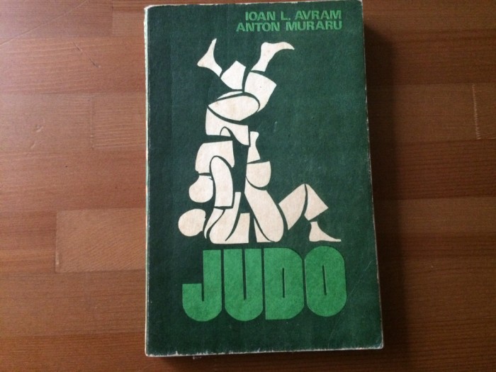 judo ioan avram anton muraru ed. sport turism 1977 ed a II-a revazuta completata