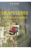 Draculestii - Sabia Ordinului - G.G. Vlad