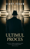 Ultimul Proces, Scott Turow - Editura RAO Books
