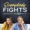 Everybody Fights: So Why Not Get Better at It?