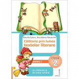 Calatorie prin lumea textelor literare - Clasa 2. Partea 1. Varianta B - Amalia Epure, Ana-Maria Paraschiv, Elicart