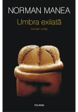 Cumpara ieftin Umbra exilata, Polirom