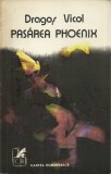 AMS - DRAGOS VICOL - PASAREA PHOENIX (CU AUTOGRAF)