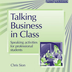 Talking Business in Class - Paperback brosat - Chris Sion - Delta Publishing