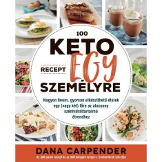 100 keto recept egy szemelyre - Dana Carpender foto