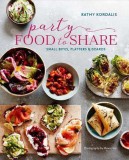 Party Food to Share: Small bites, platters &amp; boards | Kathy Kordalis, Ryland Peters &amp; Small