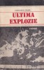 Constantin Struna - Ultima explozie