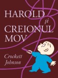 Harold și creionul mov - Crockett Johnson