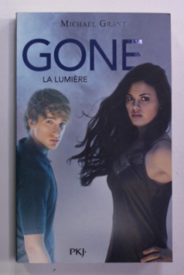 GONE 6. LA LUMIERE par MICHAEL GRANT , 2013 foto