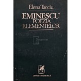 Elena Tacciu - Eminescu - Poezia elementelor (Editia: 1979)