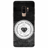 Husa silicon pentru Samsung S9 Plus, Work Hard Play Hard