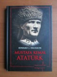 Edward J. Erickson - Mustafa Kemal Ataturk