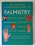 THE COMPLETE ILLUSTRATED GUIDE TO PALMISTRY by PETER WEST , 1998