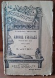 Amorul Veghează - D. Anghel, Editura Leon Alcalay, Interbelică, Bibliofilie, Copertă Broșată, Biblioteca pt. Toti nr. 463
