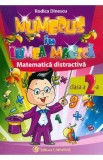 Numerus in lumea magica. Matematica distractiva Cls 2 - Rodica Dinescu